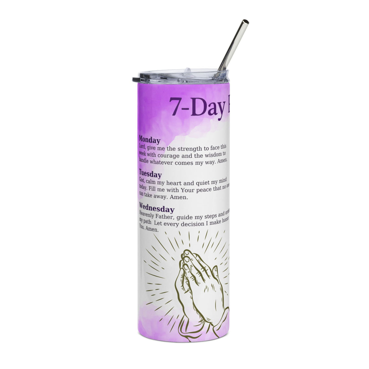 7 day prayer  Stainless Steel Tumbler, 20oz