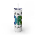 Trust the lord Skinny Tumbler with Straw, 20oz
