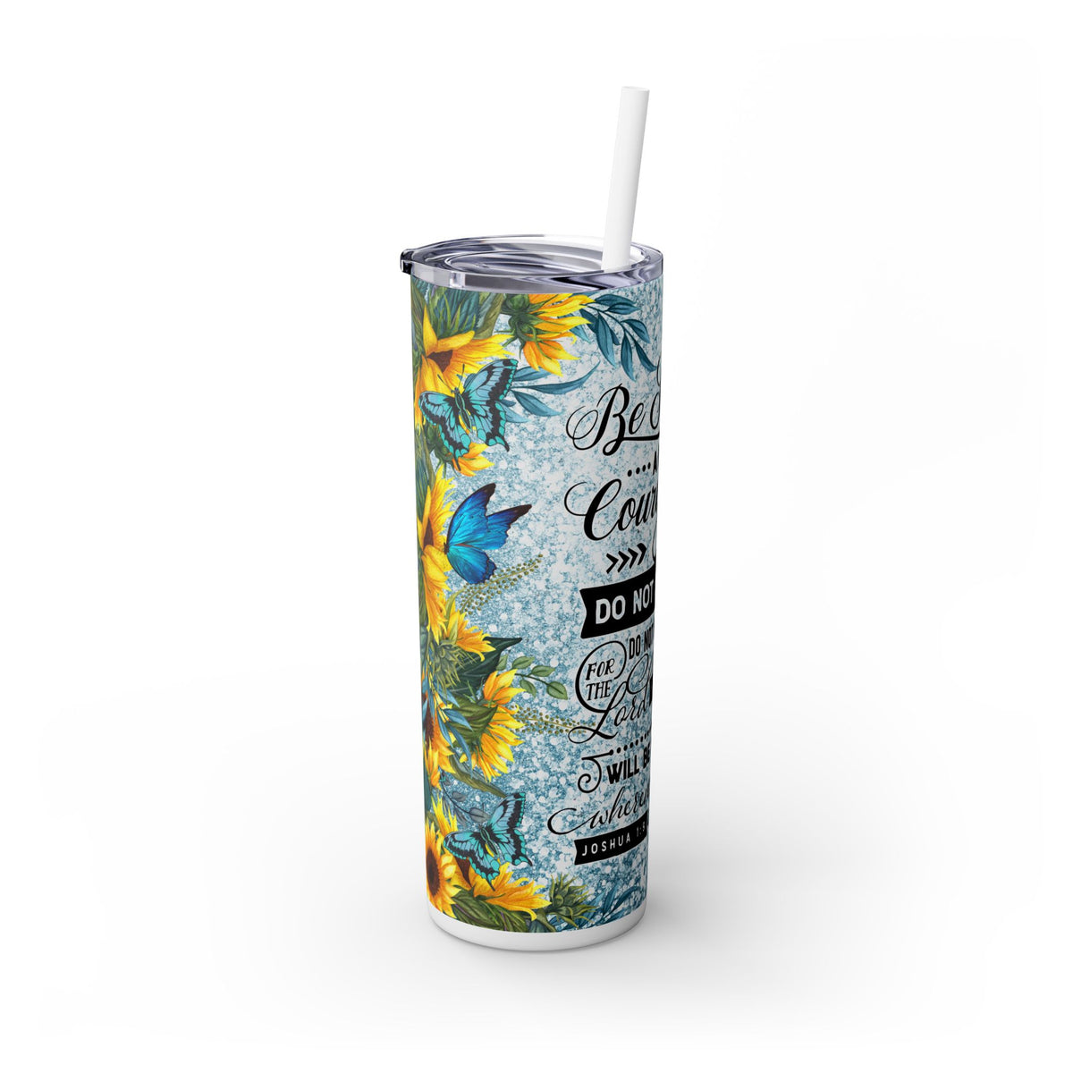 Be Strong Skinny Tumbler with Straw, 20oz