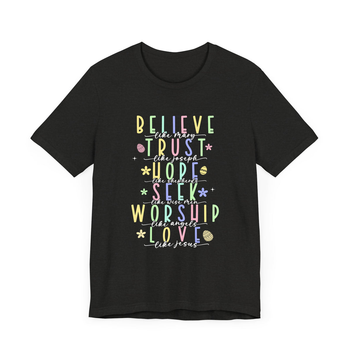 Believe Unisex Jersey Short Sleeve Tee