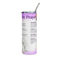 7 day prayer  Stainless Steel Tumbler, 20oz