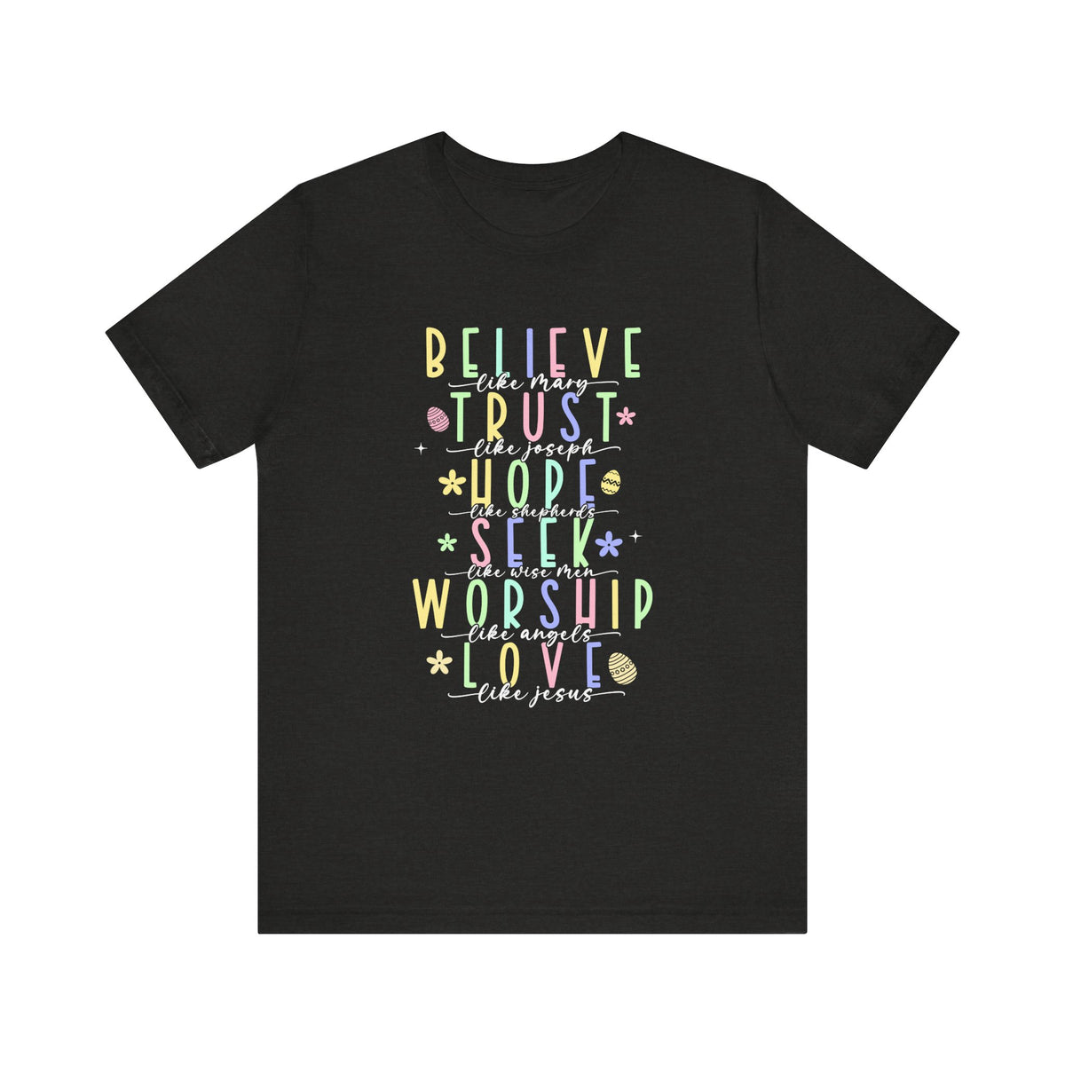 Believe Unisex Jersey Short Sleeve Tee