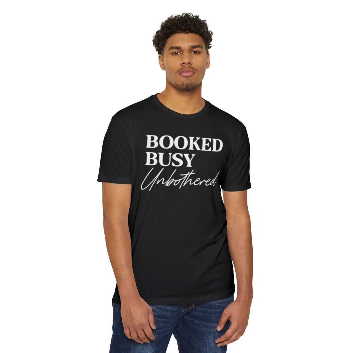 Booked busy and unbothered Unisex CVC Jersey T-shirt