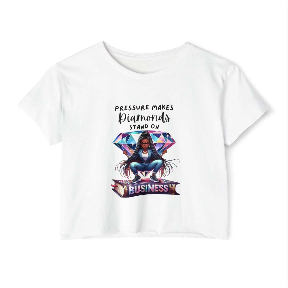 PRESSURE MAKES Diamonds STAND ON Business Women's Festival Crop Top